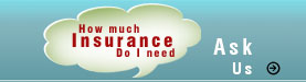 How much Insurance Do I need